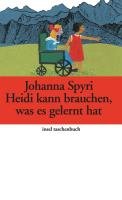 Heidi kann brauchen, was es gelernt hat - Spyri Johanna