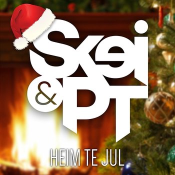 Heim Te Jul - Skei & PT