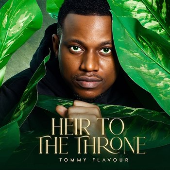 Heir To The Throne - Tommy Flavour