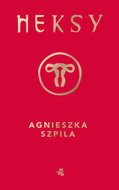 Heksy  - Szpila Agnieszka