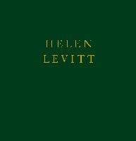 Helen Levitt - Levitt Helen