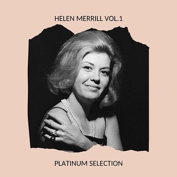 Helen Merrill vol.1 - Platinum Selection - Helen Merrill