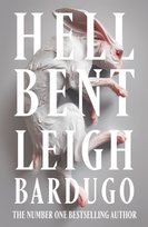 Hell Bent Bardugo Leigh