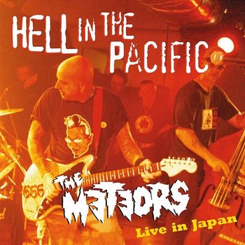Hell in the Pacific - The Meteors