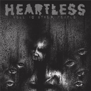 Hell Is Other People - Heartless