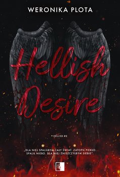 Hellish Desire. Hellish. Tom 2 - Weronika Plota