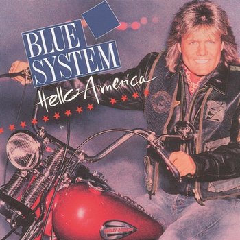 Hello America - Blue System