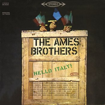 Hello Italy! - The Ames Brothers