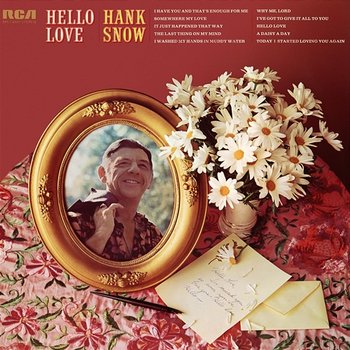 Hello Love - Hank Snow