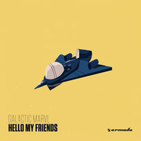 Hello My Friends Galactic Marvl