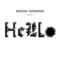 Hello Mickael Karkousse