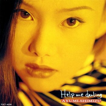 Help Me Darling - Ayumi Shimizu