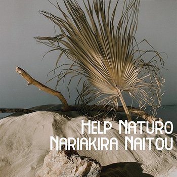 Help Naturo - Nariakira Naitou