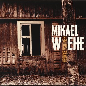 Hemlösa sånger - Mikael Wiehe