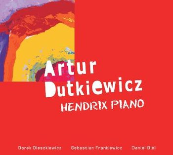 Hendrix Piano - Dutkiewicz Artur