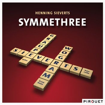 Henning Sieverts' Symmethree     - Various Artists