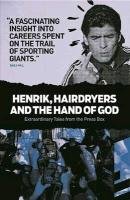 Henrik, Hairdryers and the Hand of God - Backpagepresslimited