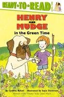 Henry and Mudge in the Green Time - Rylant Cynthia