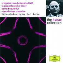 Henze: Whispers from Heavenly Death; 5 Neapolitan Songs; Being Beauteous; Essay on Pigs Hans Werner Henze, English Chamber Orchestra, Richard Kraus, Berliner Philharmoniker, Philip Jones Brass Ensemble, Instrumentalists of the Berlin Philharmonic Chamber Orchestra