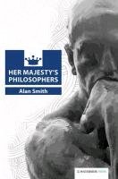 Her Majesty's Philosophers - Smith Alan