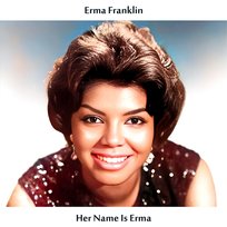 Her Name Is Erma Erma Franklin