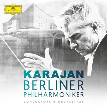 Herbert von Karajan & Berliner Philharmoniker - Berliner Philharmoniker, Herbert Von Karajan