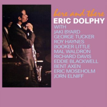 Here And There - Eric Dolphy