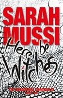 Here be Witches - Mussi Sarah