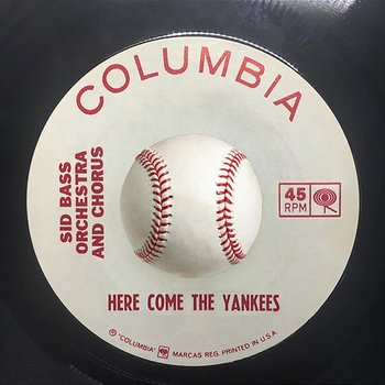 Here Come the Yankees - Sid Bass And His Orchestra