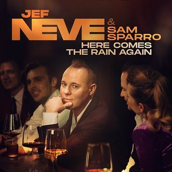 Here Comes The Rain Again - Jef Neve feat. Sam Sparro