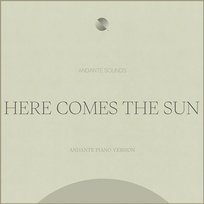 Here Comes The Sun Andante Sounds