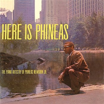 Here Is Phineas - Phineas Newborn Jr.