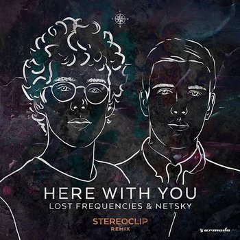 Here with You - Lost Frequencies, Netsky