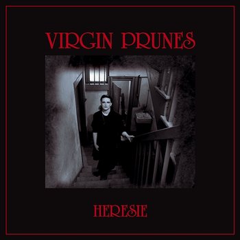 Hérésie - Virgin Prunes