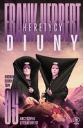 Heretycy Diuny. Kroniki Diuny. Tom 5 - Frank Herbert