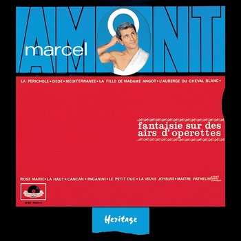 Heritage - Fantaisies Sur Des Airs D'Opérettes - Polydor (1963) - Marcel Amont