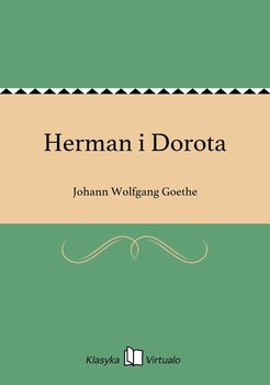 Herman i Dorota - Goethe Johann Wolfgang