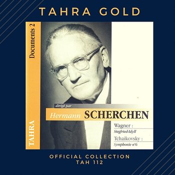 Hermann Scherchen dirige Wagner (Siegfried-Idyll) et Tchaikovsky (Symphonie n° 6) / 1960 - Hermann Scherchen