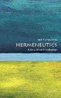 Hermeneutics: A Very Short Introduction Zimmermann Jens