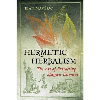 Hermetic Herbalism - Maveric Jean