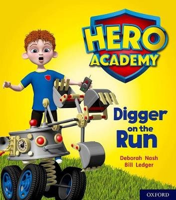 Hero Academy: Oxford Level 4, Light Blue Book Band: Digger on the Run ...