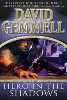 HERO IN THE SHADOWS - Gemmell David