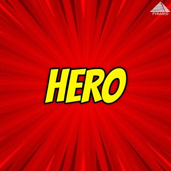 Hero (Original Motion Picture Soundtrack) - Maragatha Mani