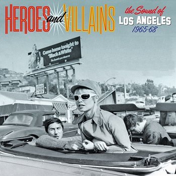 Heroes And Villains: The Sound Of Los Angeles 1965-68 - Various Artists