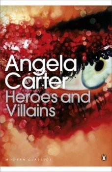 Heroes and Villains - Carter Angela