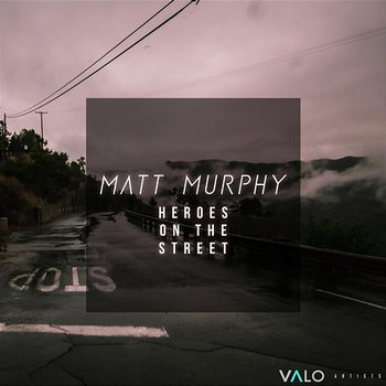 Heroes on the Street - Matt Murphy, Frank Zoo