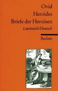 Heroides / Briefe der Heroinen Ovid