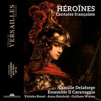Héroïnes: Cantates françaises Ensemble Il Caravaggio