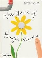Hervé Tullet: The Game of Finger Worms Tullet Herve
