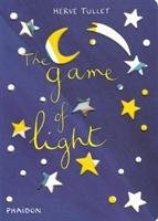 Hervé Tullet: The Game of Light Tullet Herve